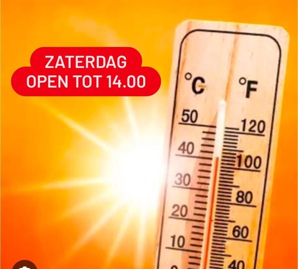 Zaterdag 27 Juni geopend tot 14 uur
